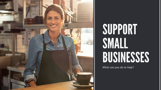 How To Support Small Businesses - Real Steps to Economic Success